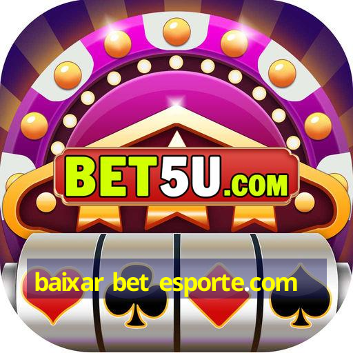 baixar bet esporte.com